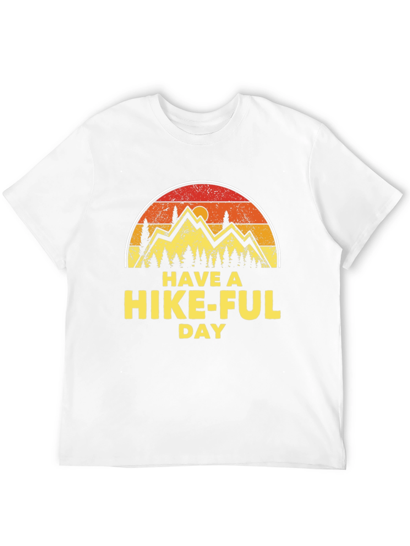 Have A Hike-Ful Day T-Shirt