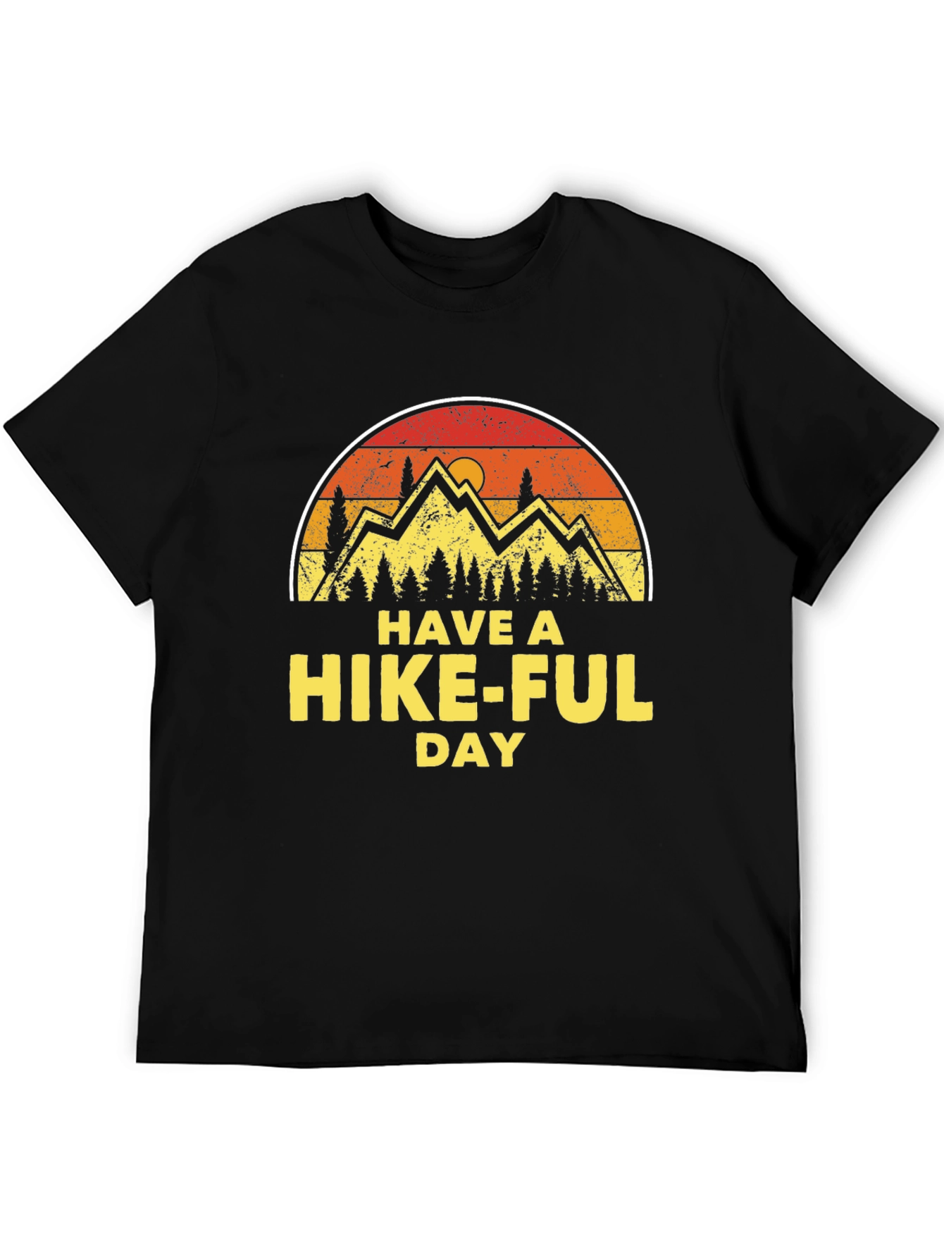 Have A Hike-Ful Day T-Shirt