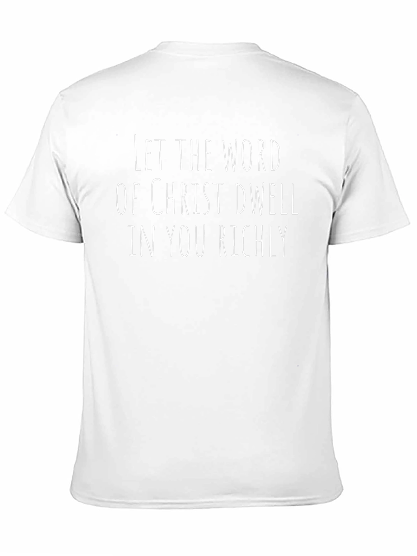 Christian Tee: Dwell in You Richly T-Shirt