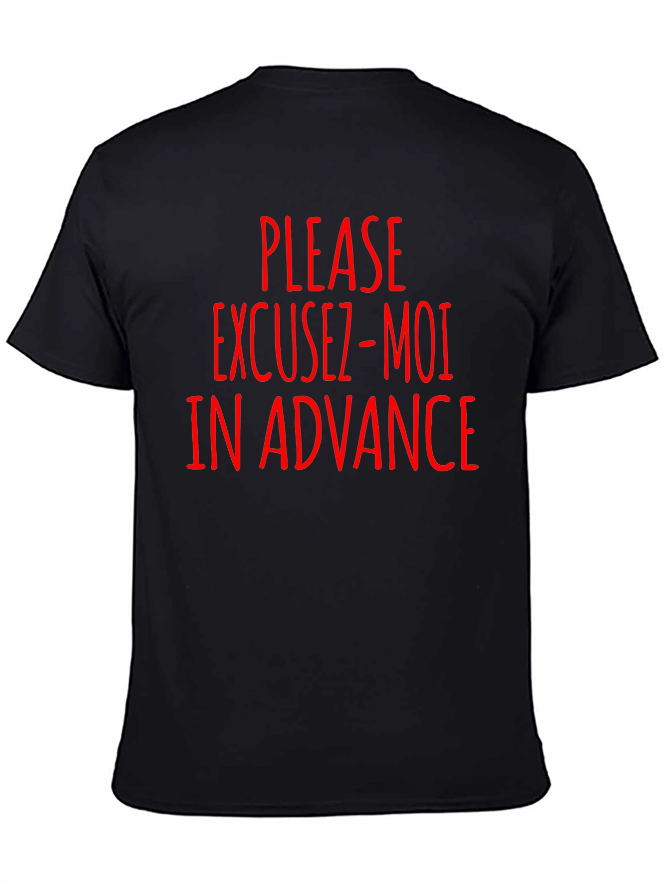 Excuse-Moi In Advance Funny T-Shirt