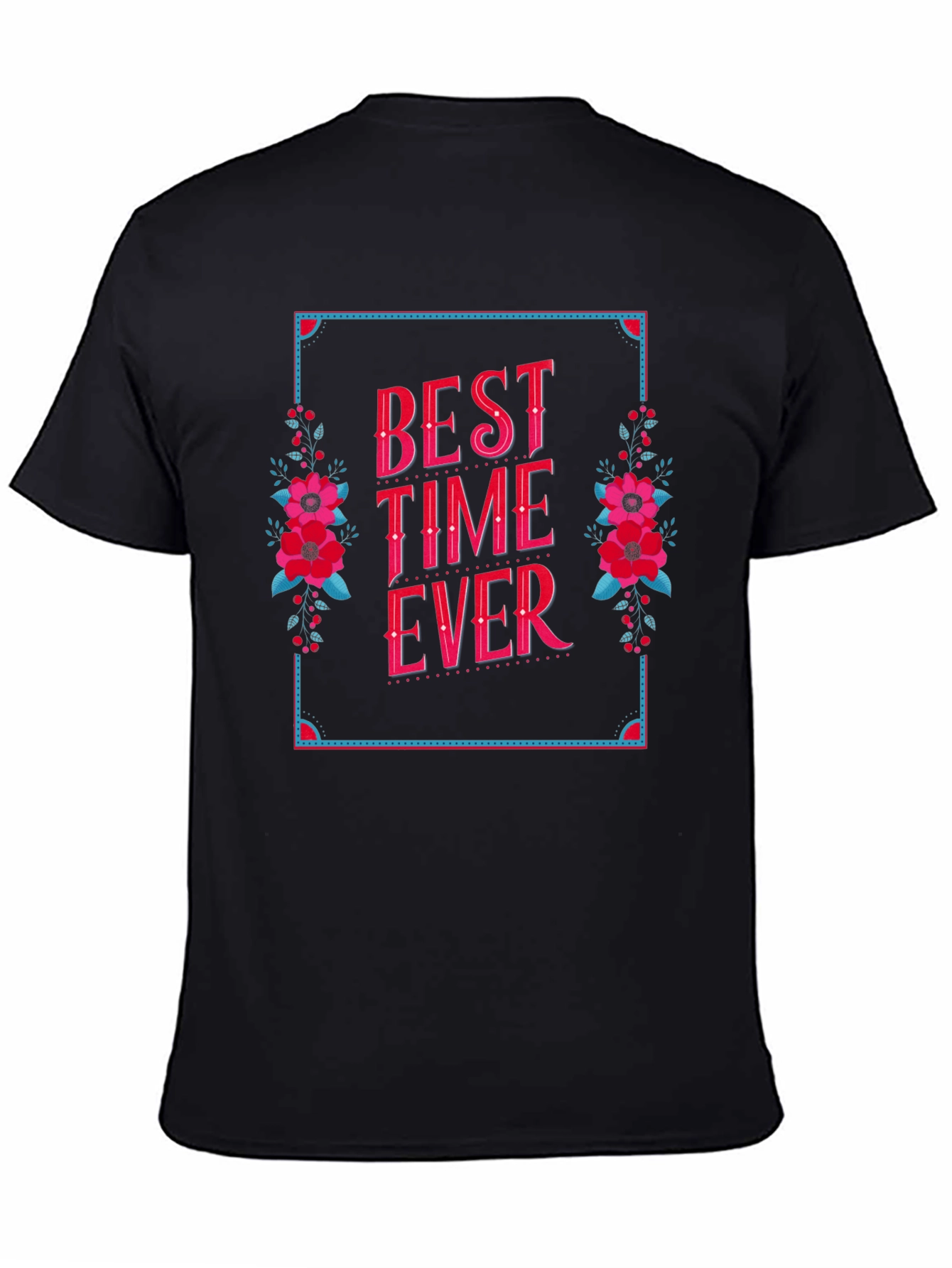 Best Time Ever Graphic T-Shirt