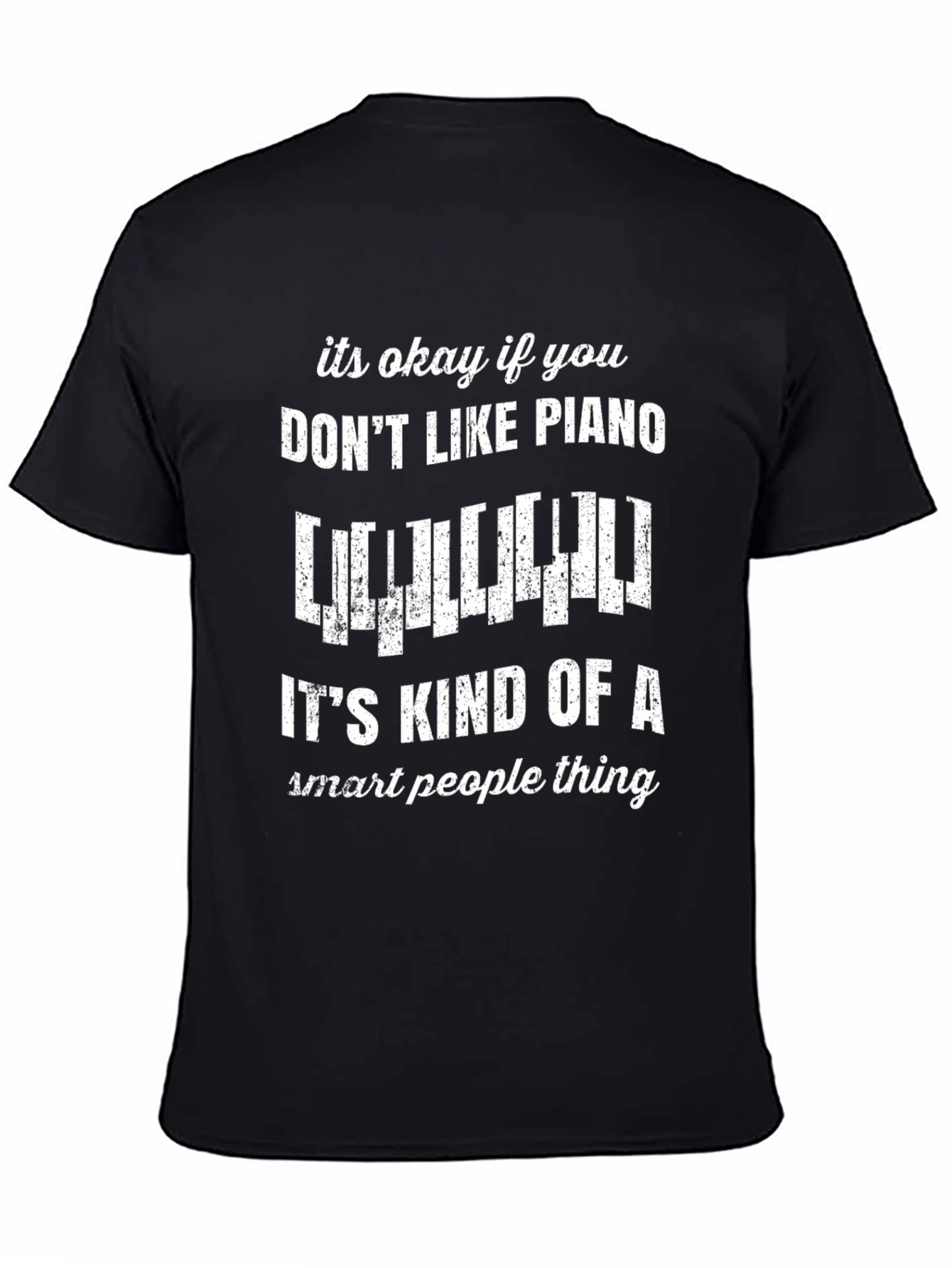 Funny Piano Lover T-Shirt - Smart People Thing