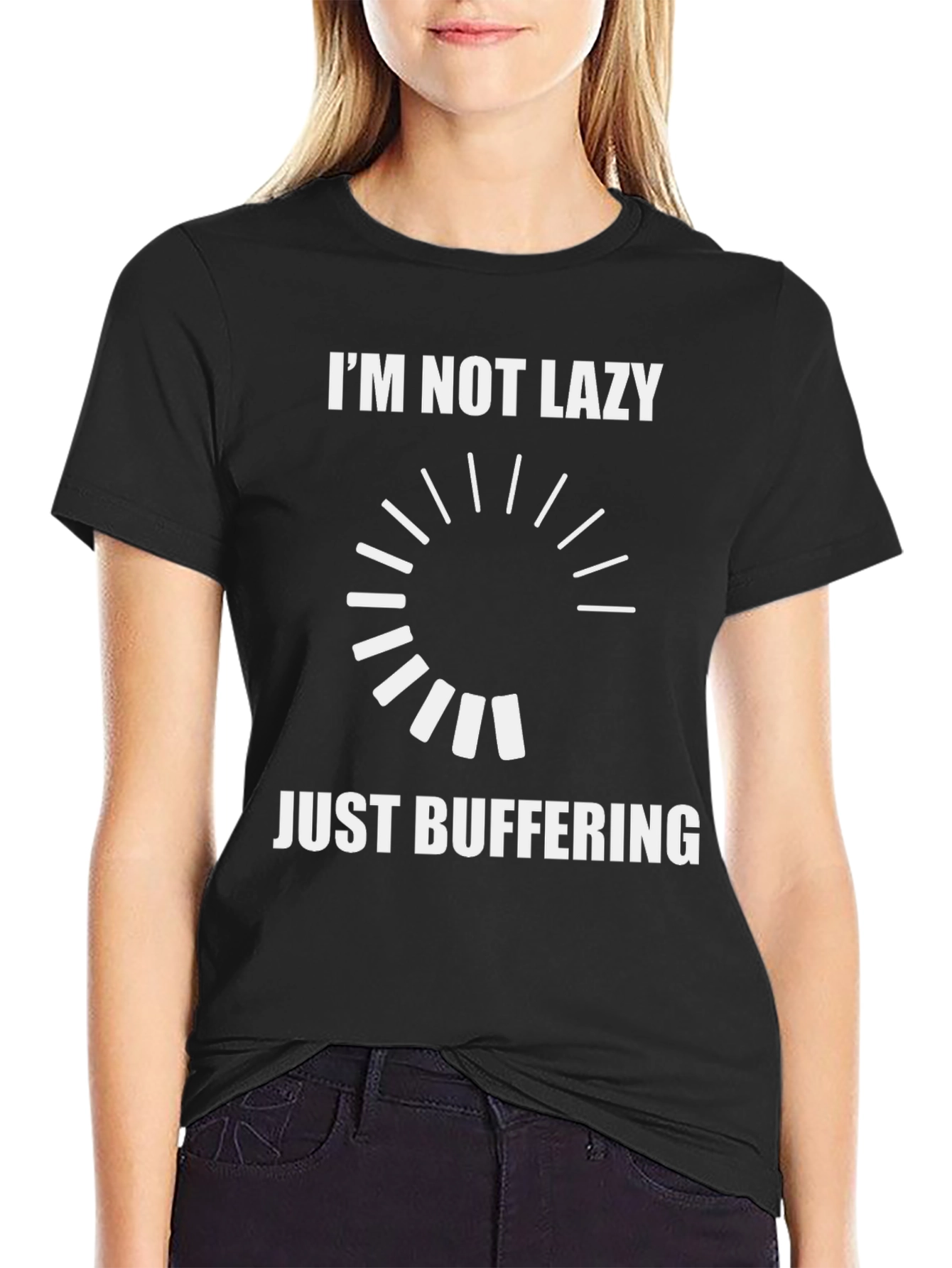Im Not Lazy Just Buffering - Funny T-Shirt
