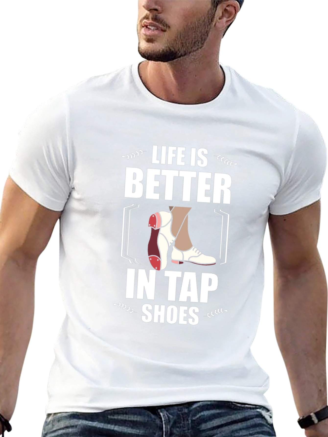 Life is Better in Tap Shoes Graphic Tee