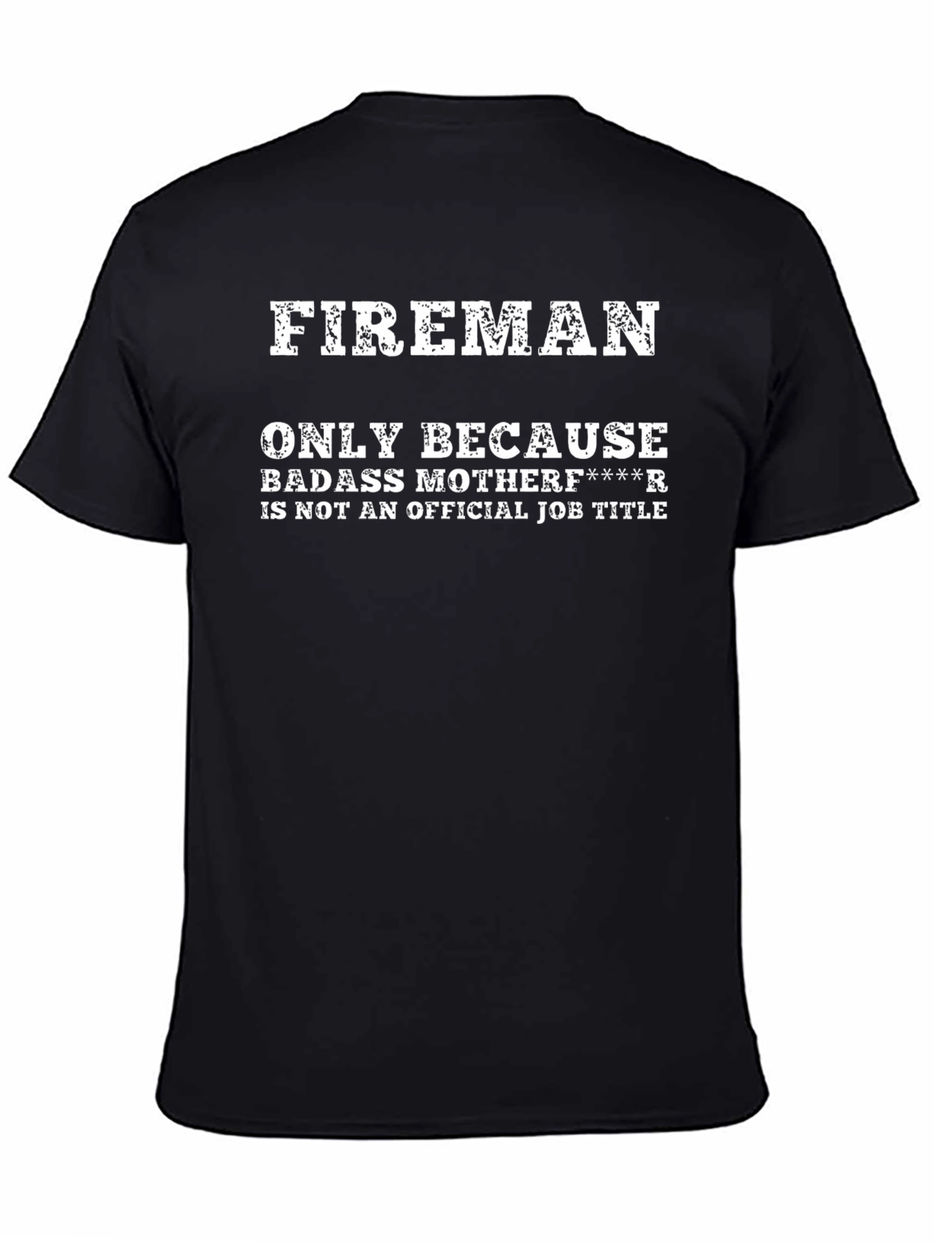 Funny Fireman T-Shirt - Badass Motherf****r