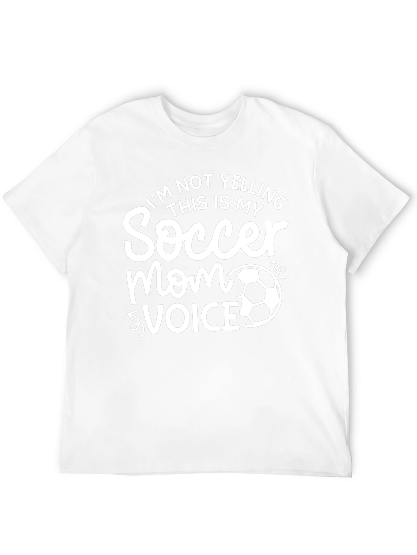 Soccer Mom Voice T-Shirt - Funny Gift