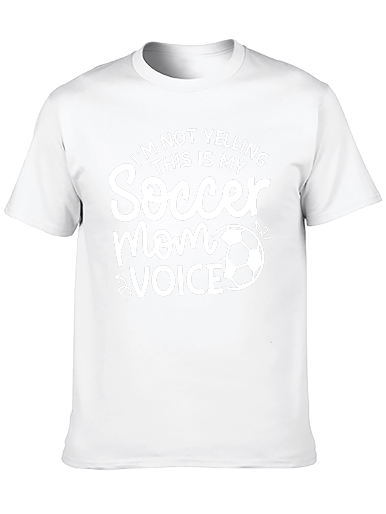 Soccer Mom Voice T-Shirt - Funny Gift