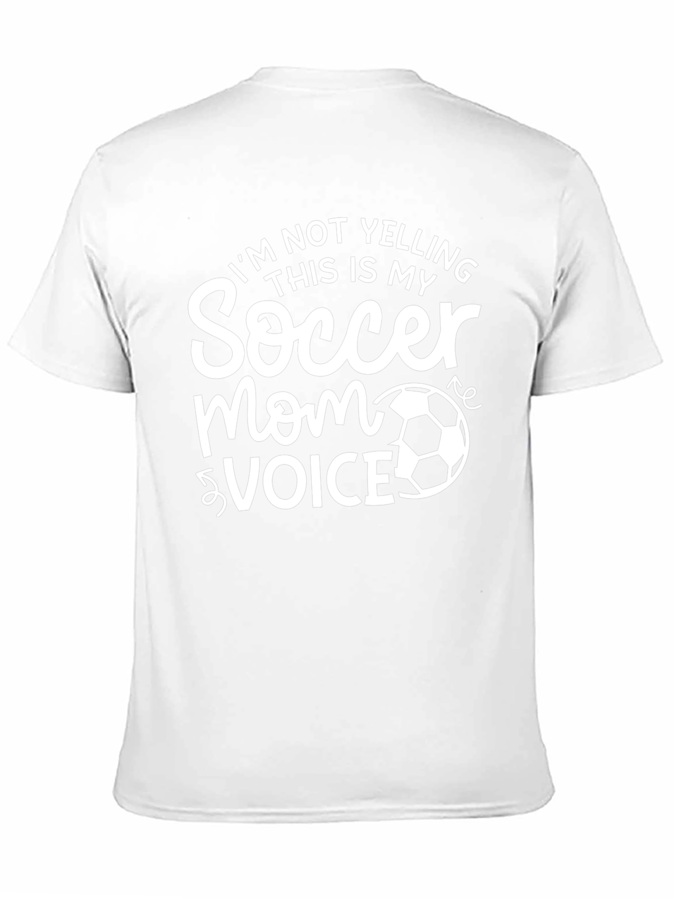 Soccer Mom Voice T-Shirt - Funny Gift