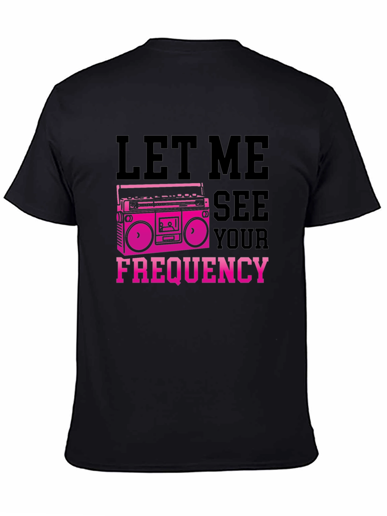 Let Me See Your Frequency Graphic Tee