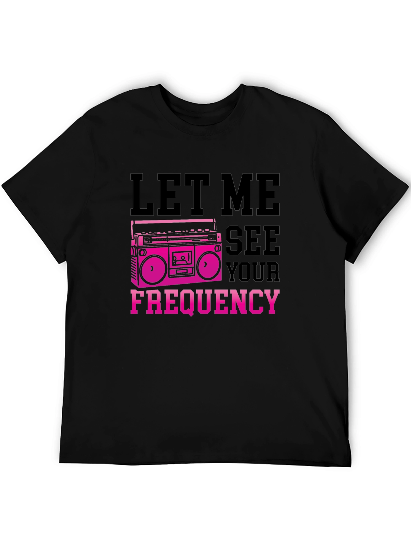 Let Me See Your Frequency Graphic Tee