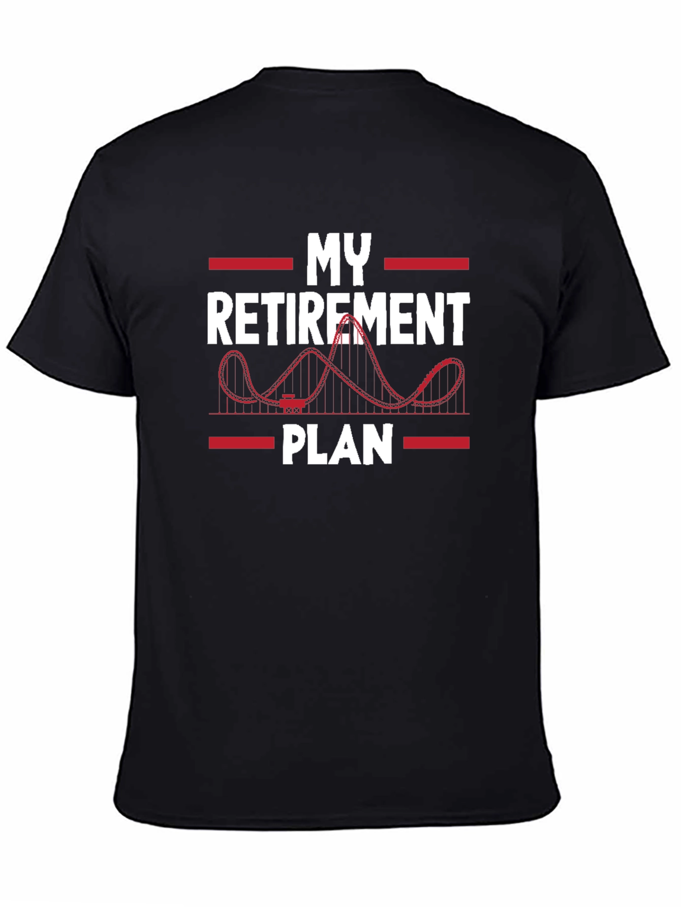 Retirement Plan Roller Coaster T-Shirt