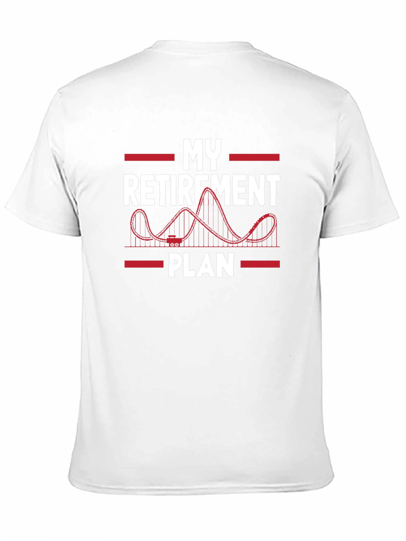 Retirement Plan Roller Coaster T-Shirt