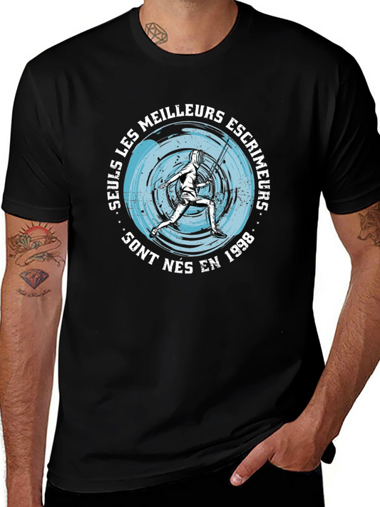 Fencing T-Shirt - Only the Best Fencers Born in 1998