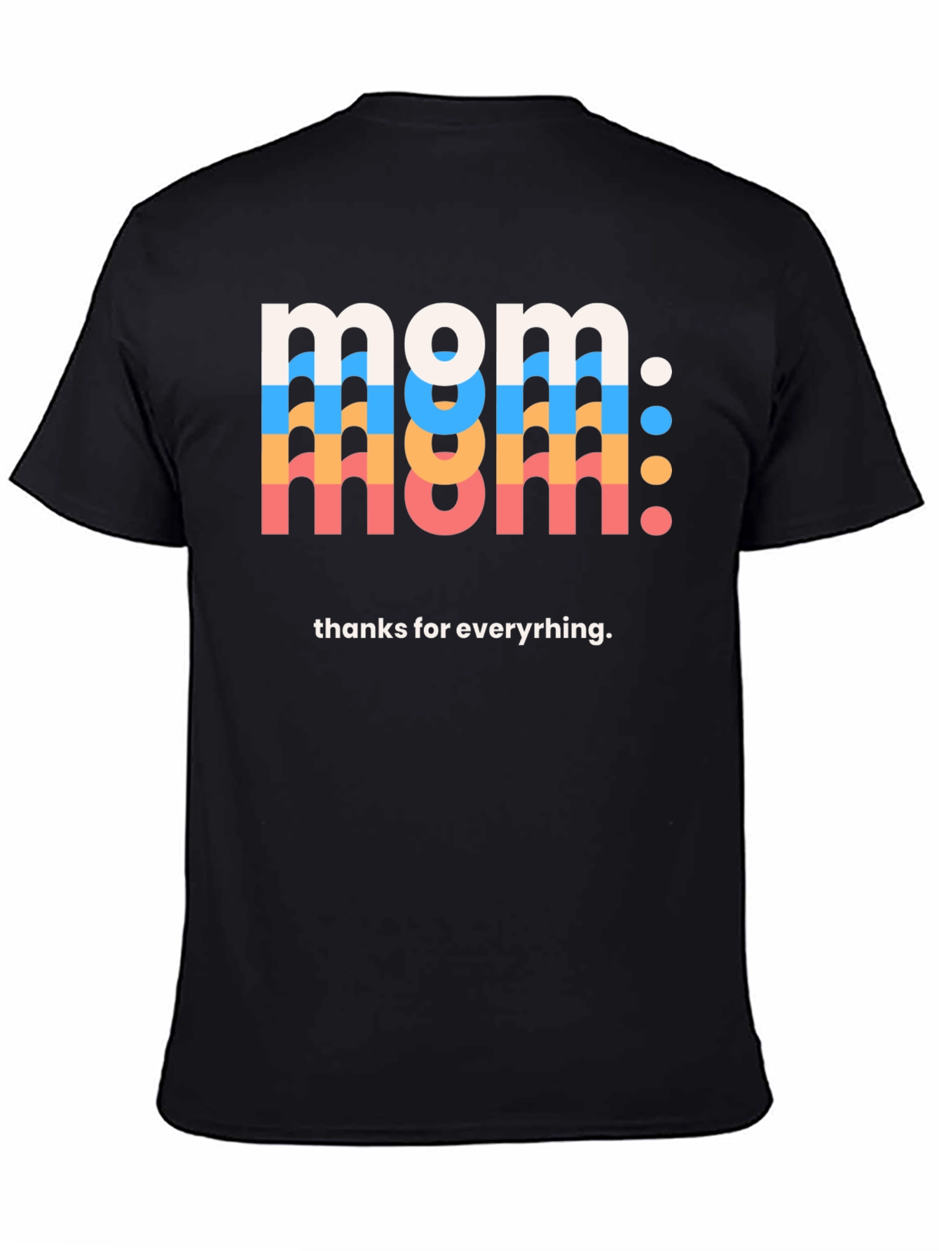 Mom Graphic Tee - Thanks for Everything T-Shirt