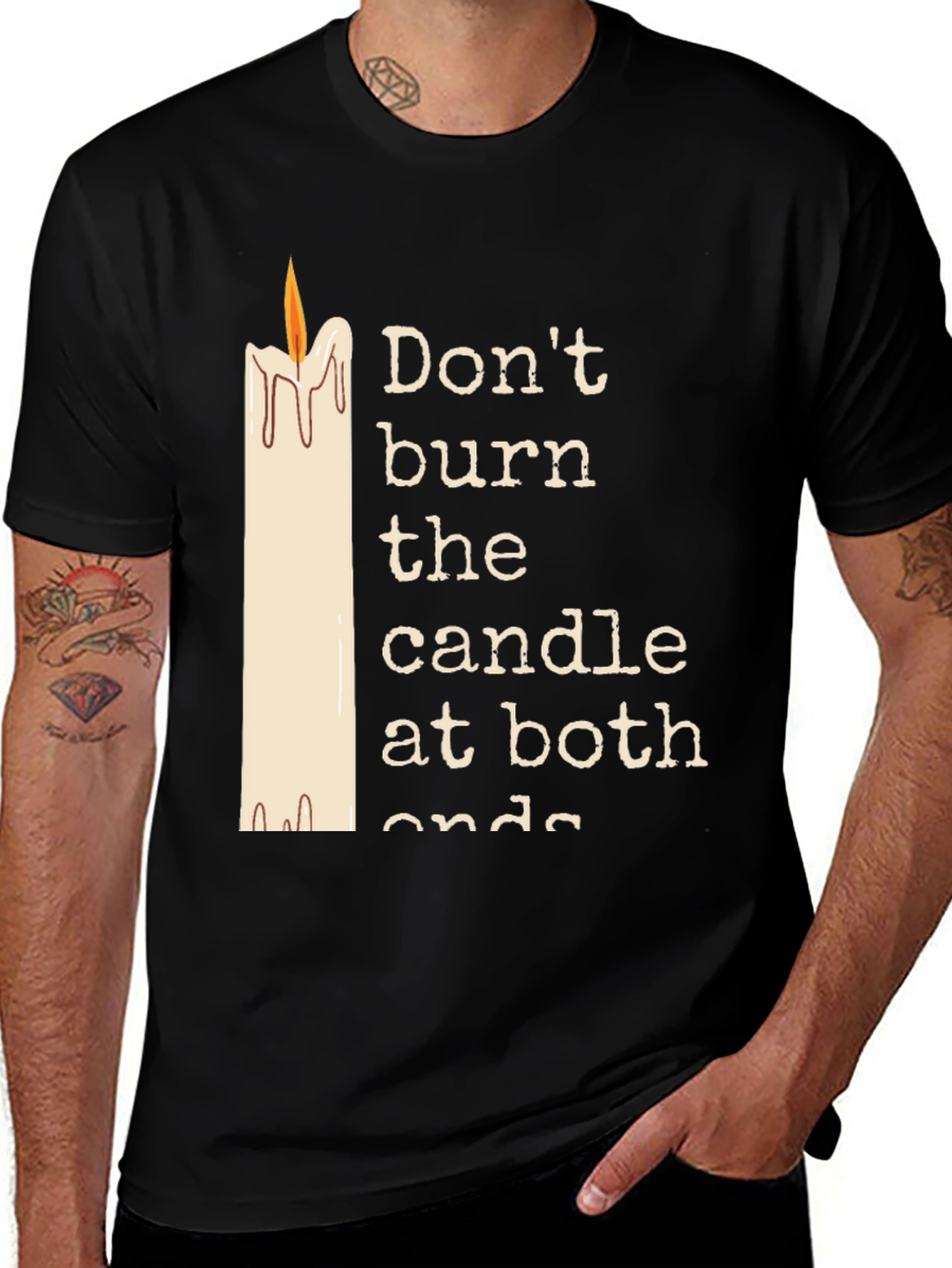 Dont Burn The Candle At Both Ends Graphic Tee