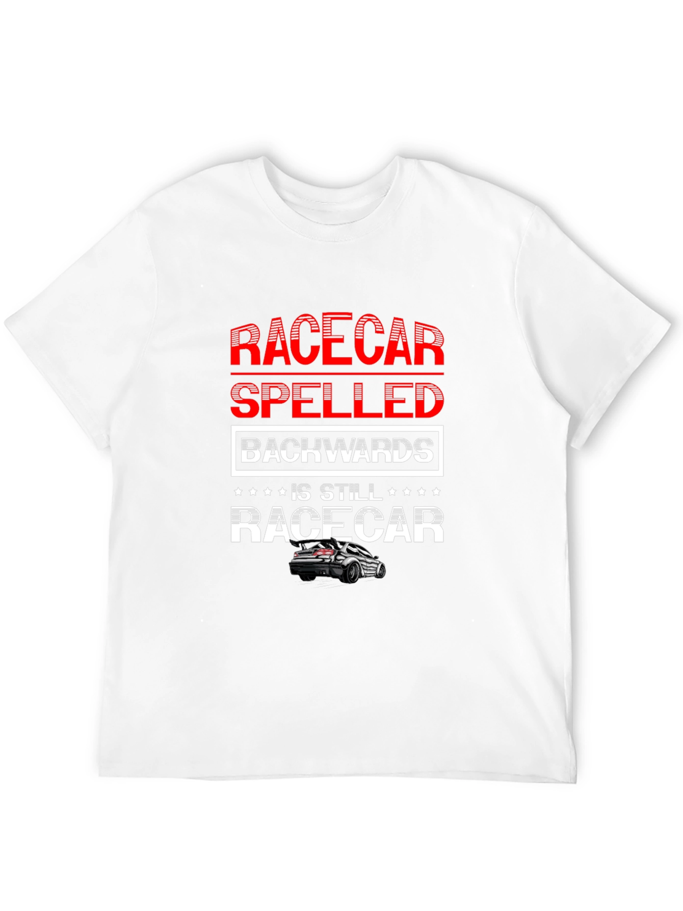 Racecar Spelled Backwards T-Shirt - Car Enthusiast Apparel