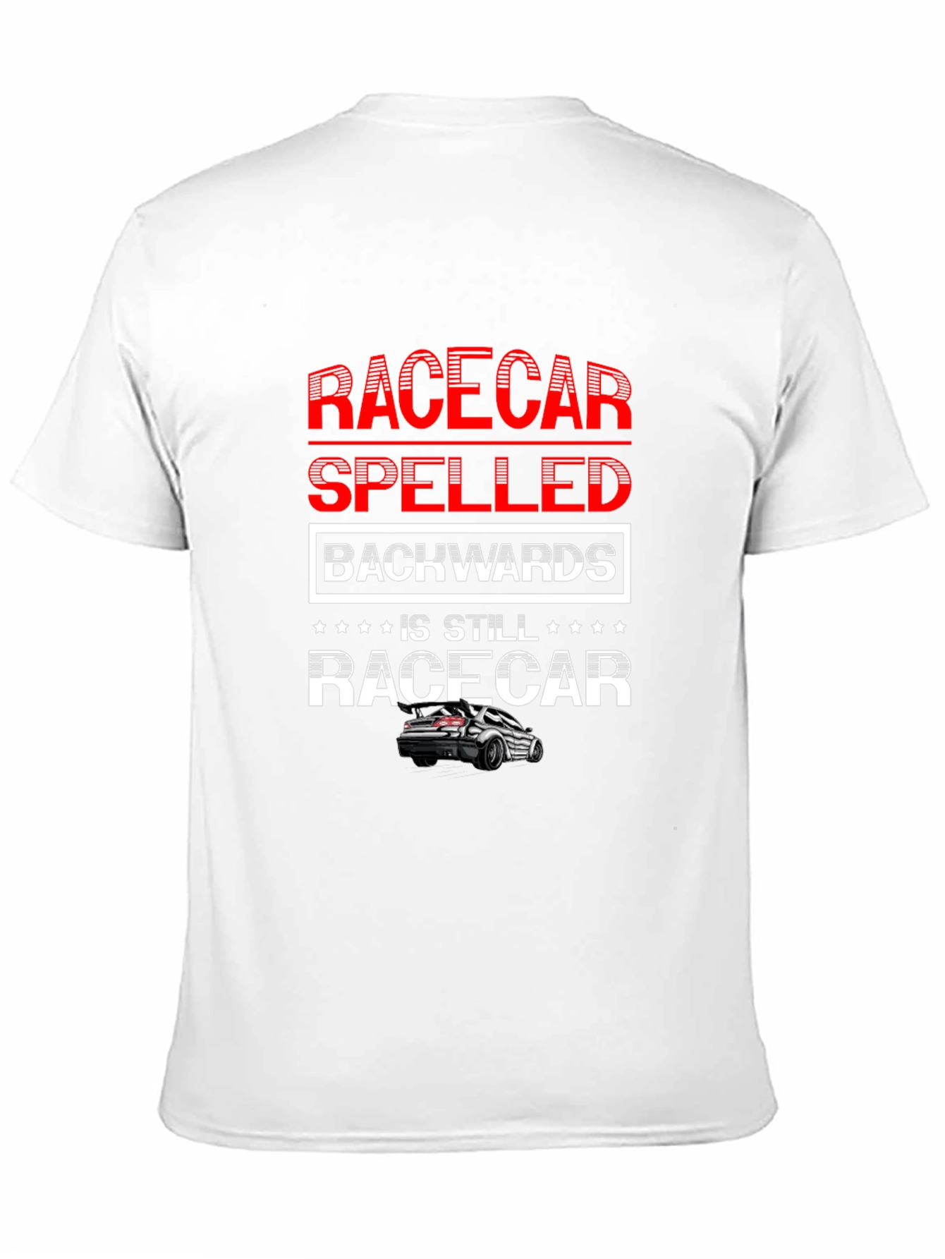 Racecar Spelled Backwards T-Shirt - Car Enthusiast Apparel