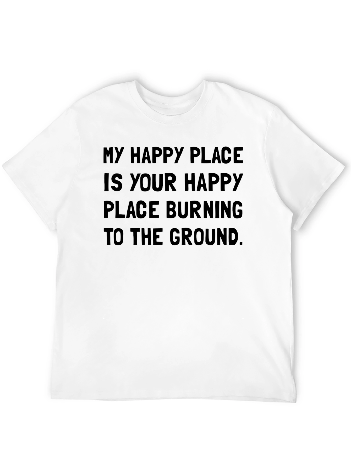 My Happy Place Burning T-Shirt
