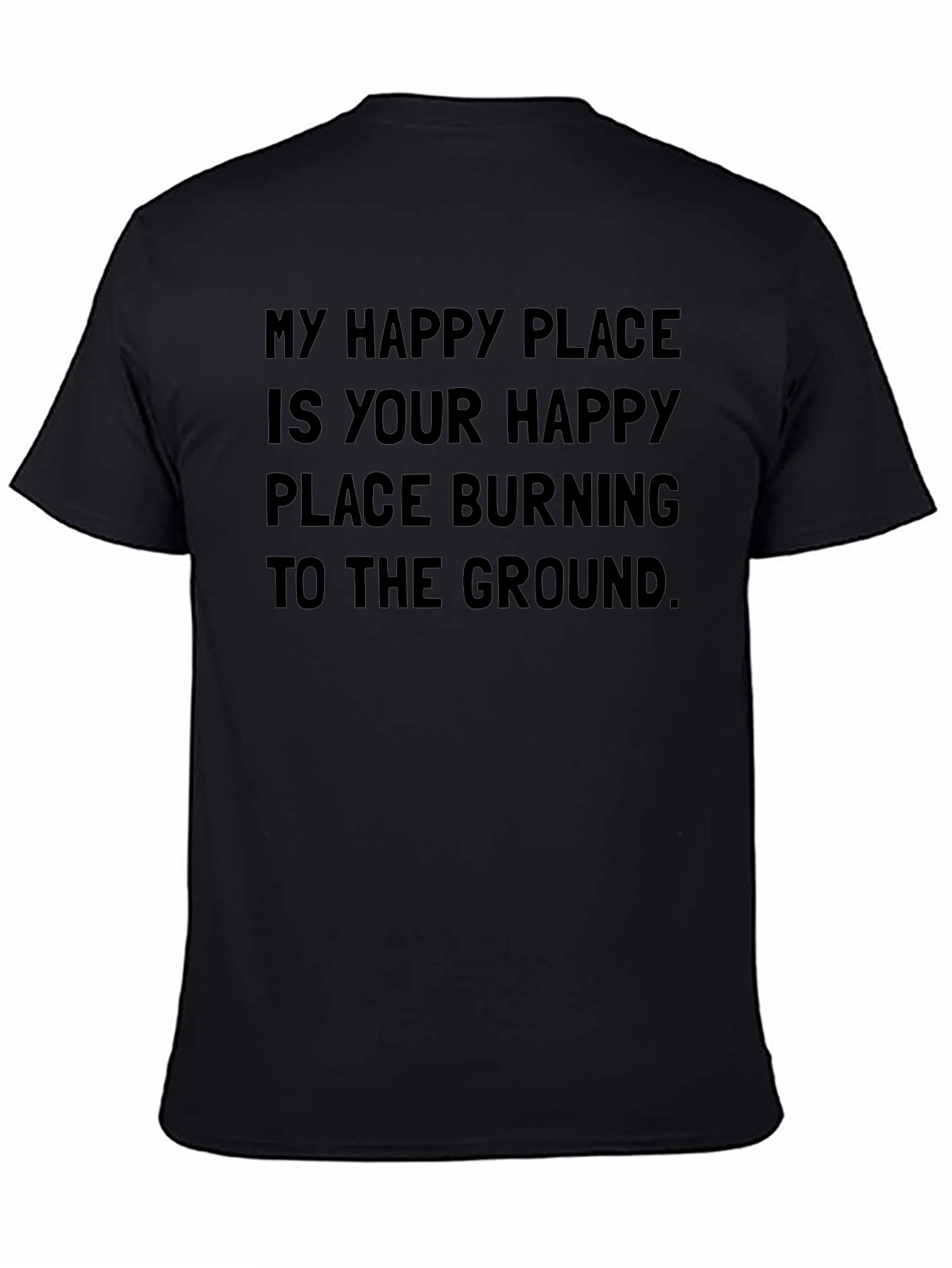 My Happy Place Burning T-Shirt
