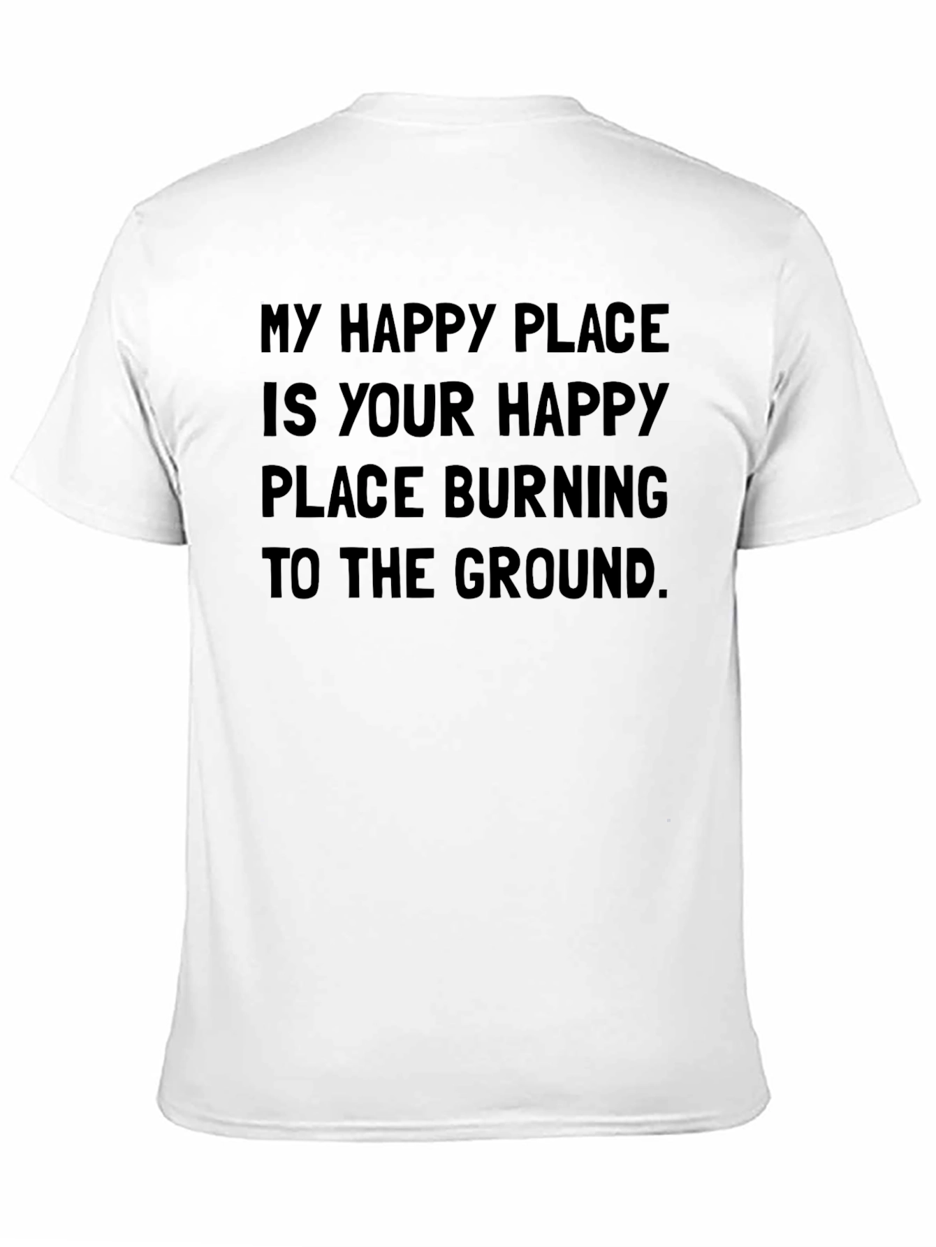My Happy Place Burning T-Shirt