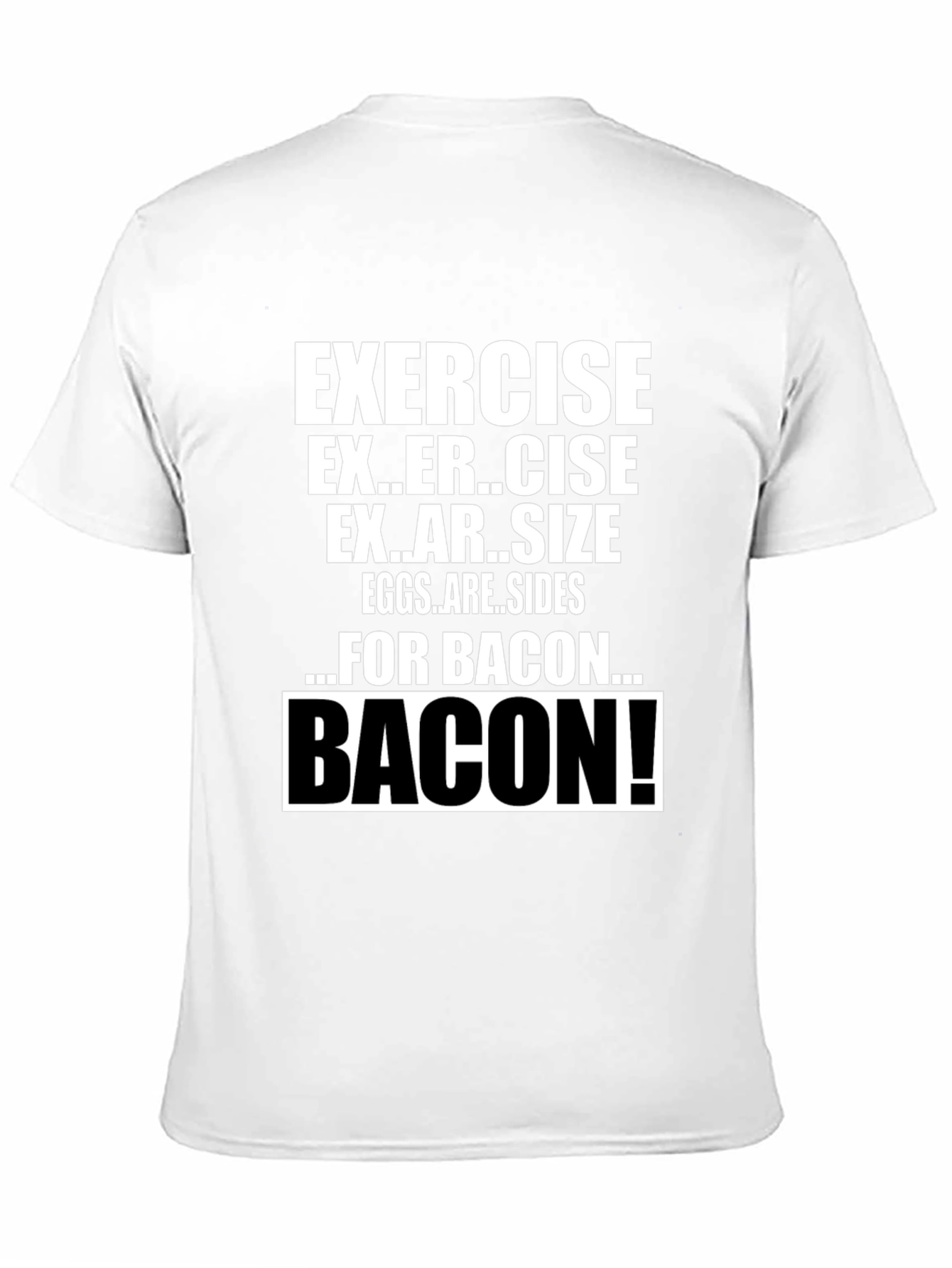 Funny Exercise for Bacon T-Shirt