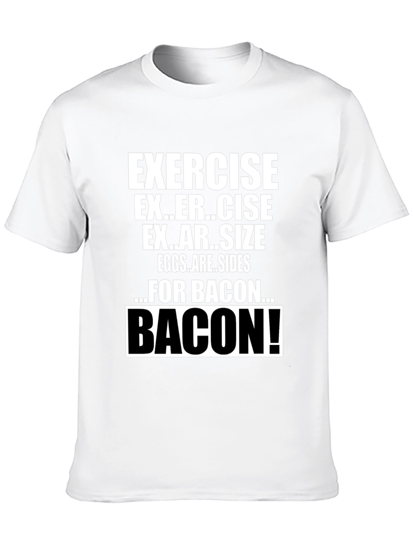 Funny Exercise for Bacon T-Shirt