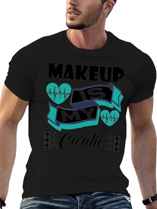 Makeup Is My Cardio Black T-Shirt