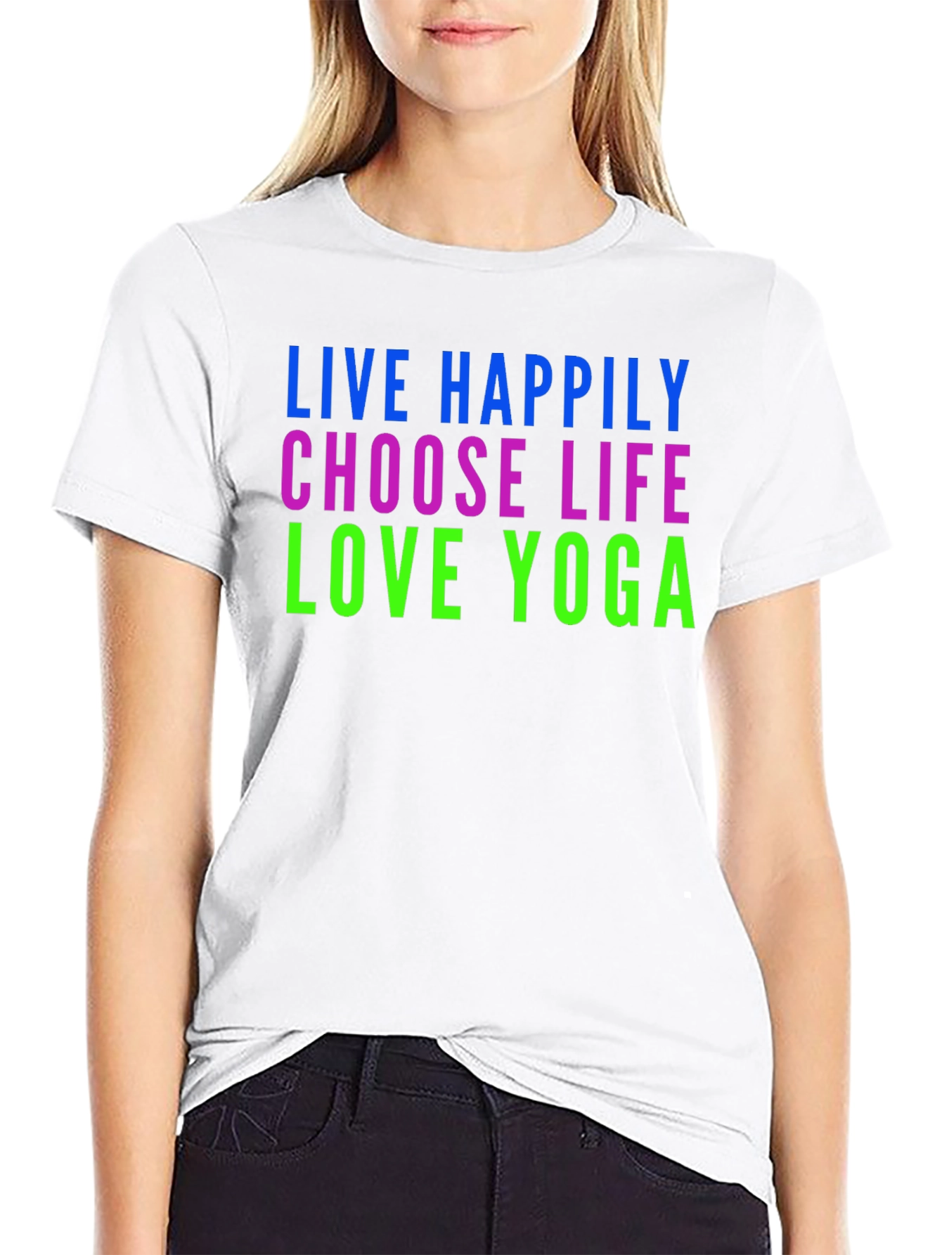 Live Happily Choose Life Love Yoga Graphic T-Shirt
