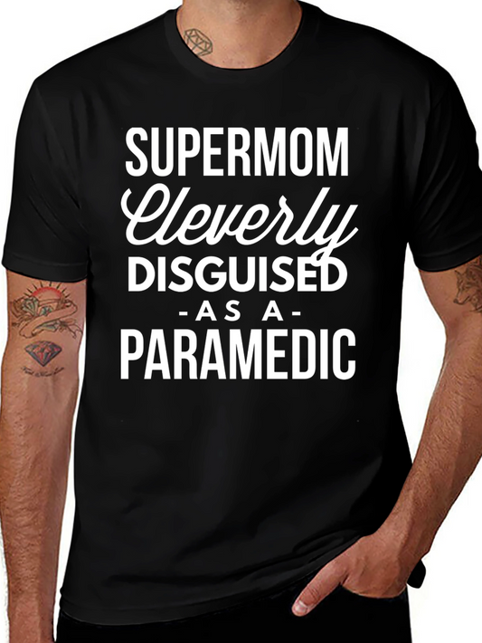Supermom Paramedic T-Shirt - Cleverly Disguised Tee