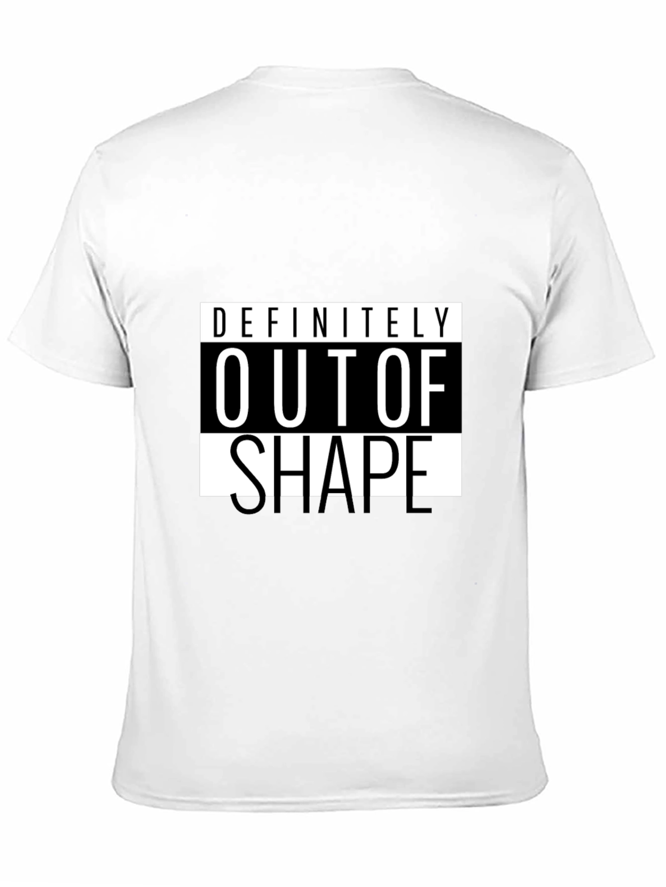 Definitely Out of Shape Black T-Shirt