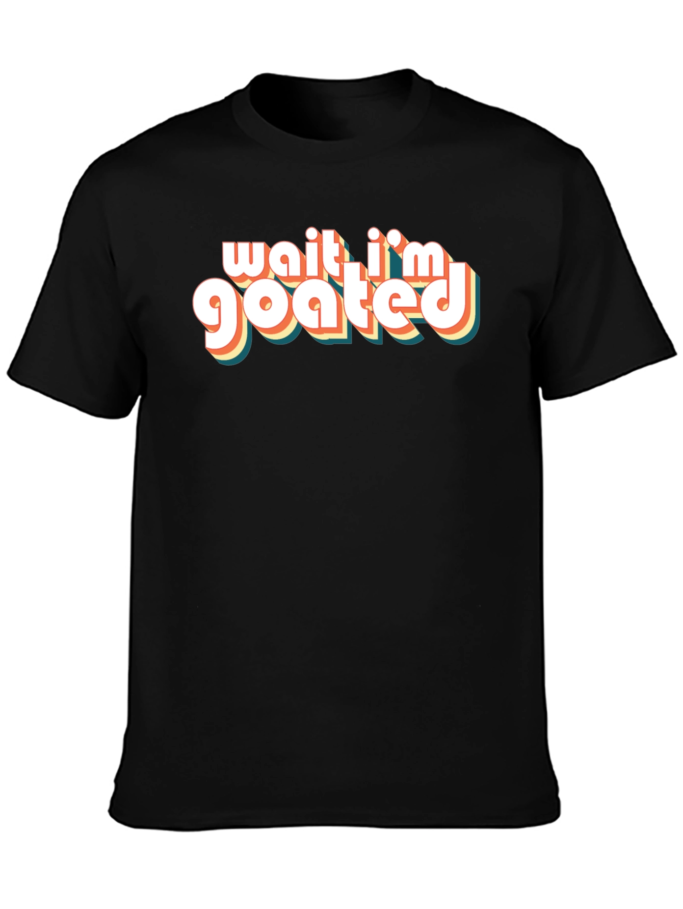 Wait Im Goated T-Shirt - Retro Style Tee