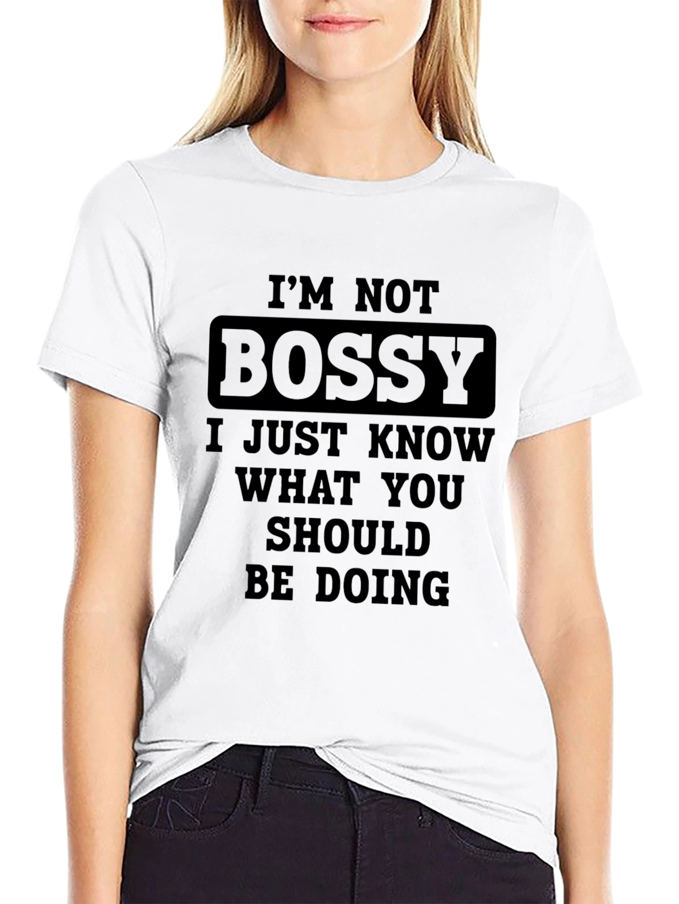 Im Not Bossy T-Shirt Funny Slogan Tee