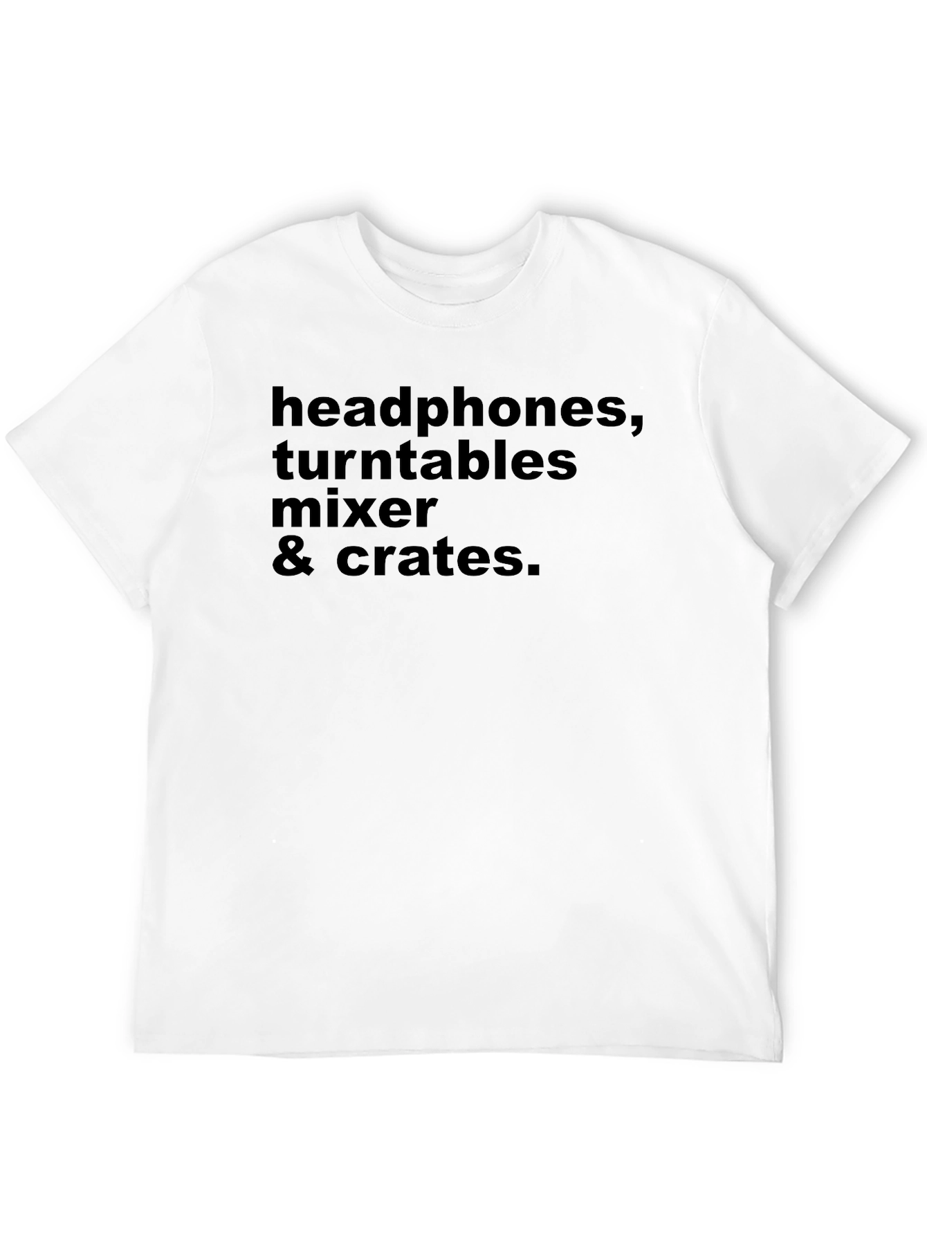 DJ Gear T-Shirt: Headphones Turntables Mixer & Crates
