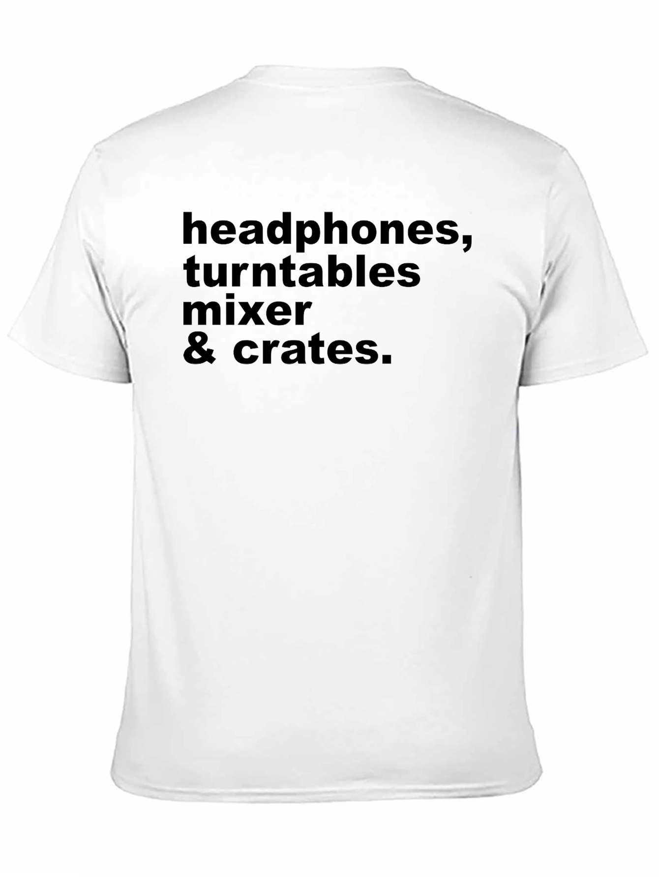 DJ Gear T-Shirt: Headphones Turntables Mixer & Crates