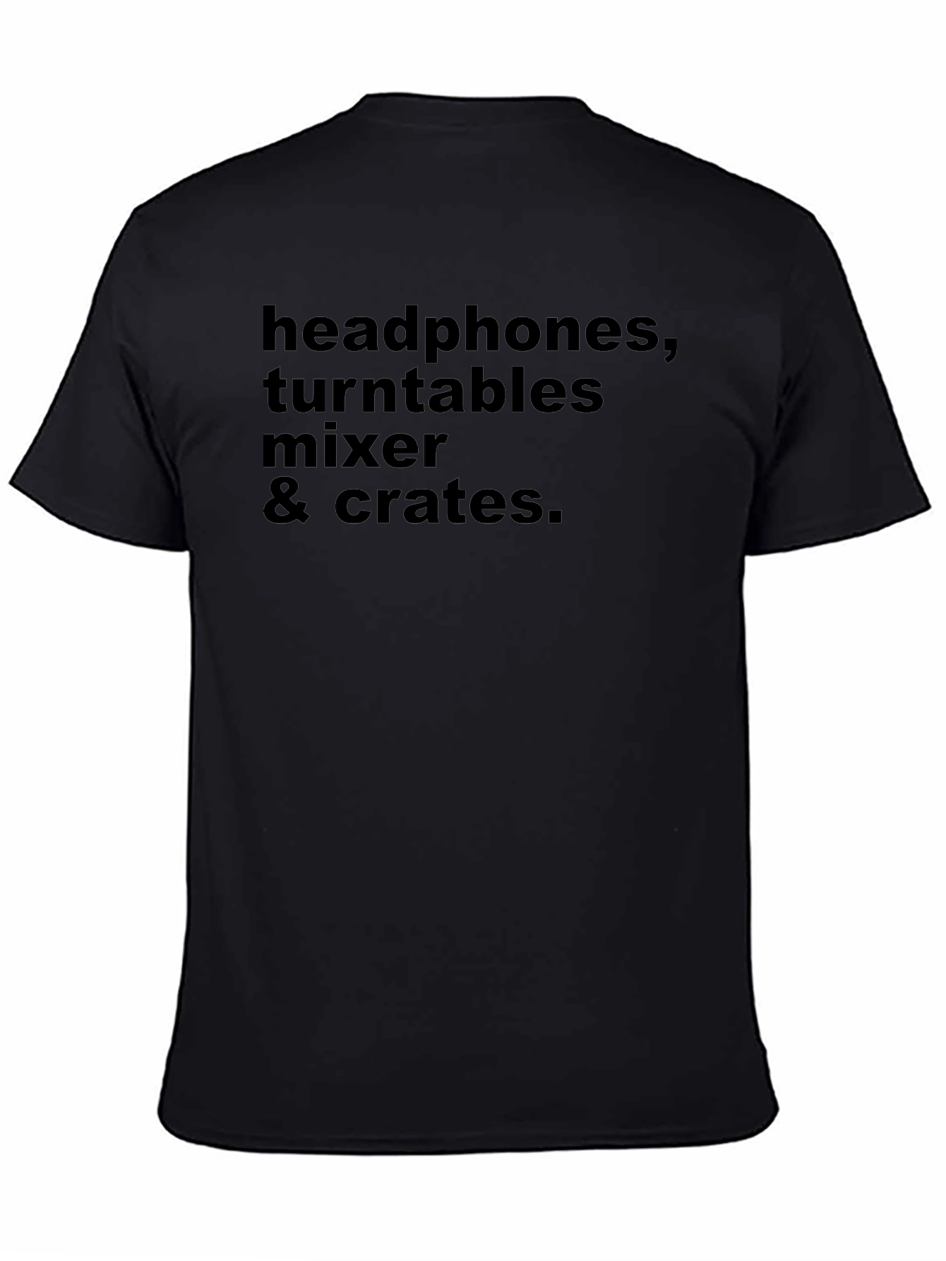 DJ Gear T-Shirt: Headphones Turntables Mixer & Crates