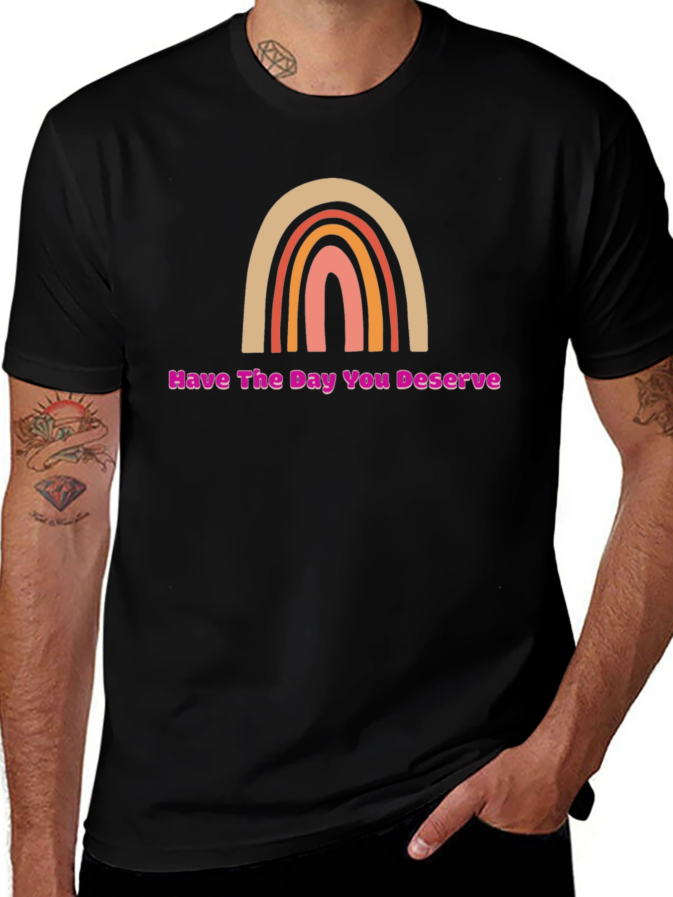 Have The Day You Deserve Rainbow Graphic Tee