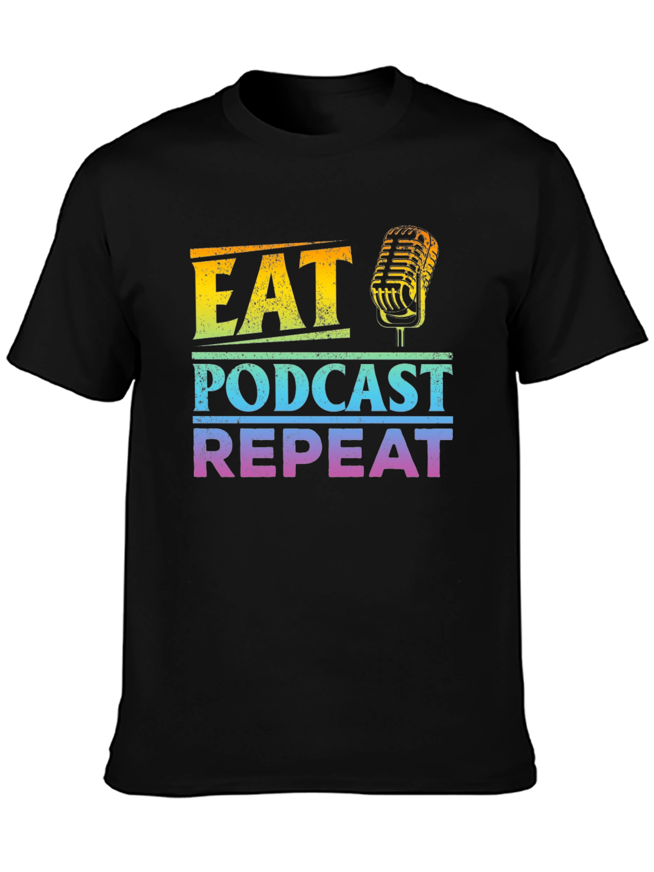 Eat Podcast Repeat T-Shirt - Podcasting Apparel