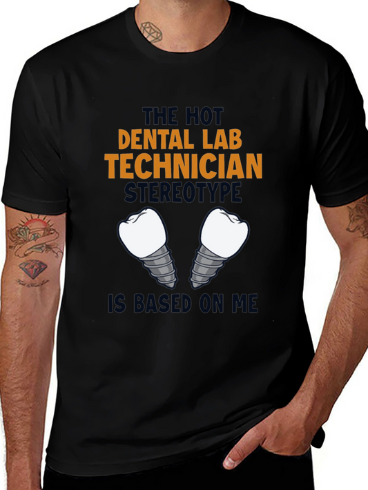 Dental Lab Technician T-Shirt - Hot Stereotype