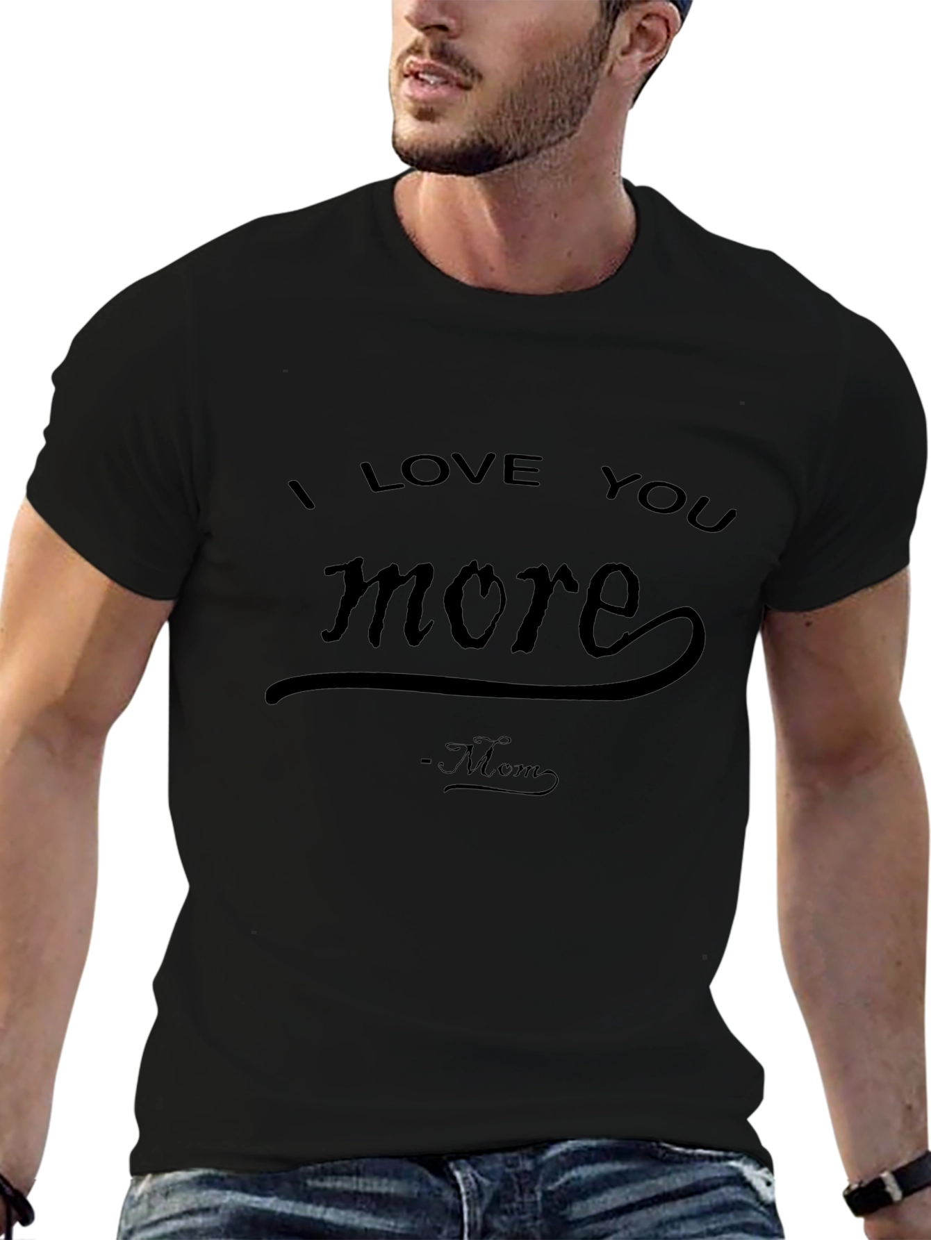 I Love You More Mom T-Shirt