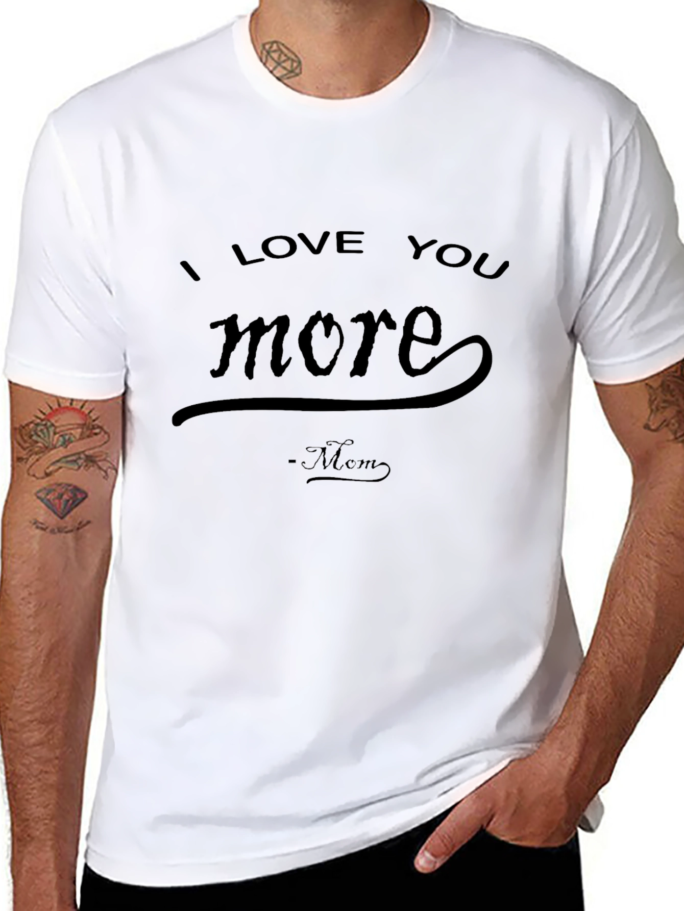 I Love You More Mom T-Shirt