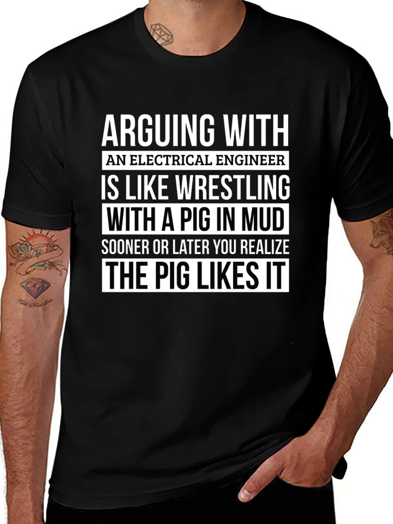 Electrical Engineer Pig in Mud T-Shirt