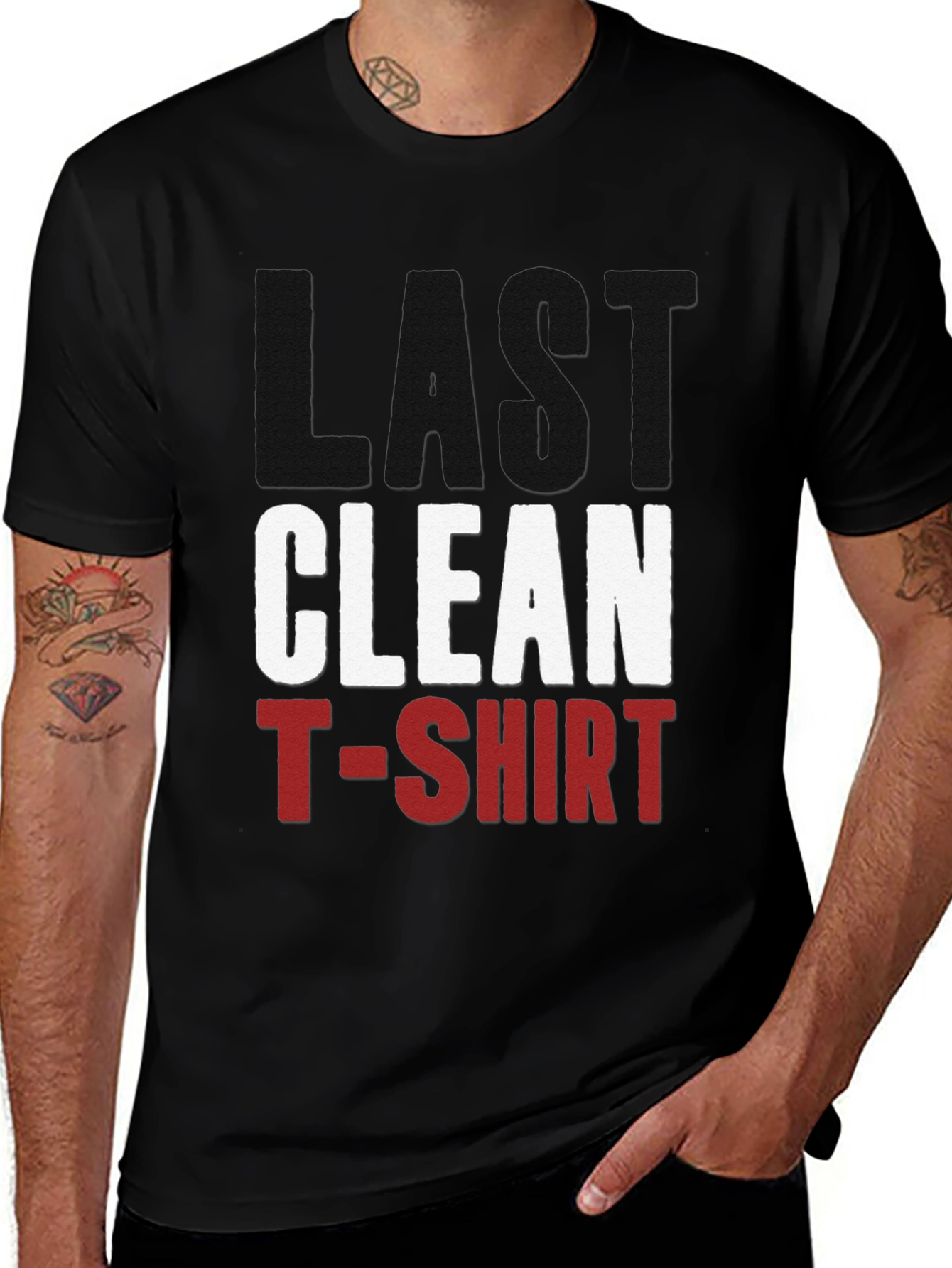 Last Clean T-Shirt - Funny Graphic Tee