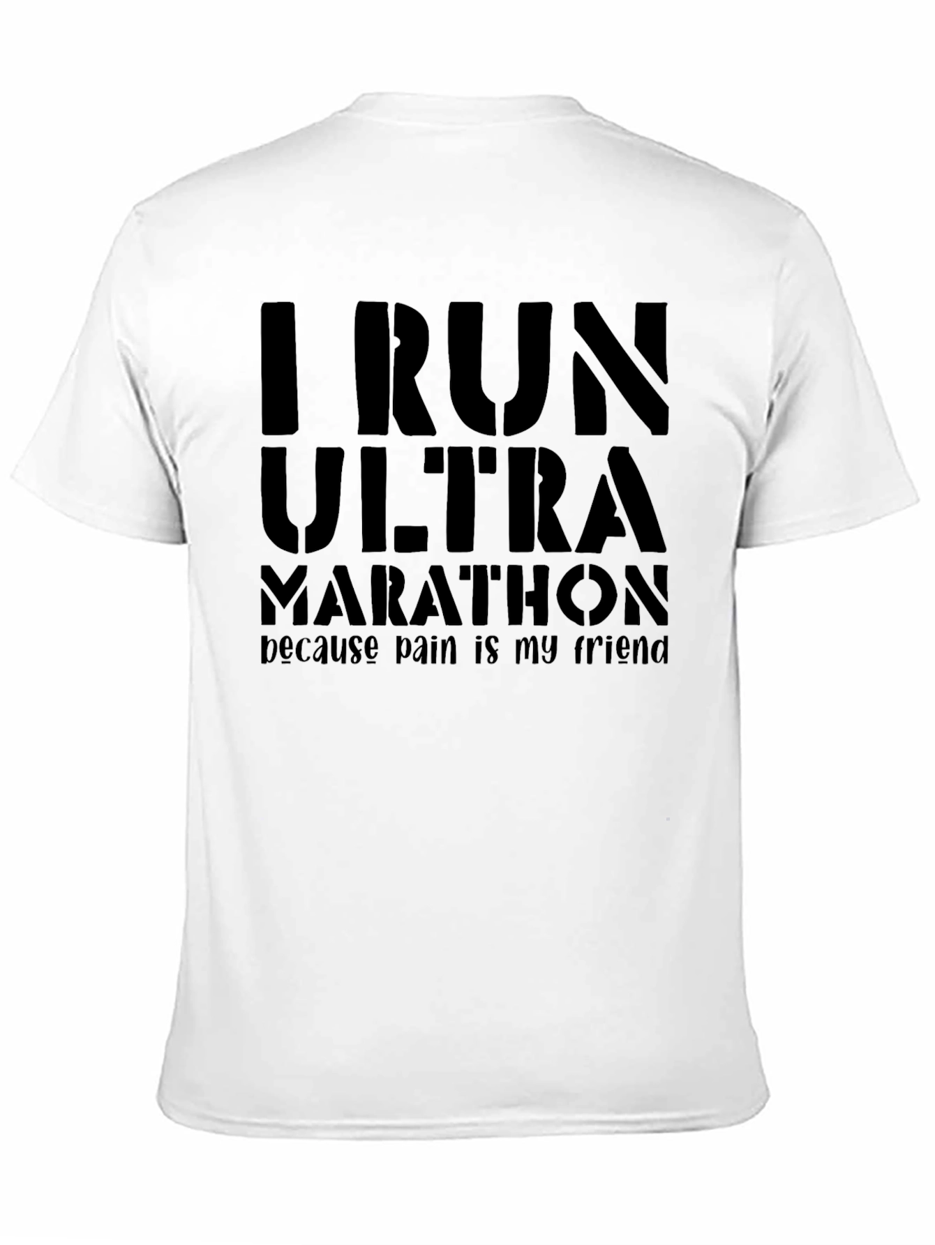 I Run Ultra Marathon Graphic T-Shirt