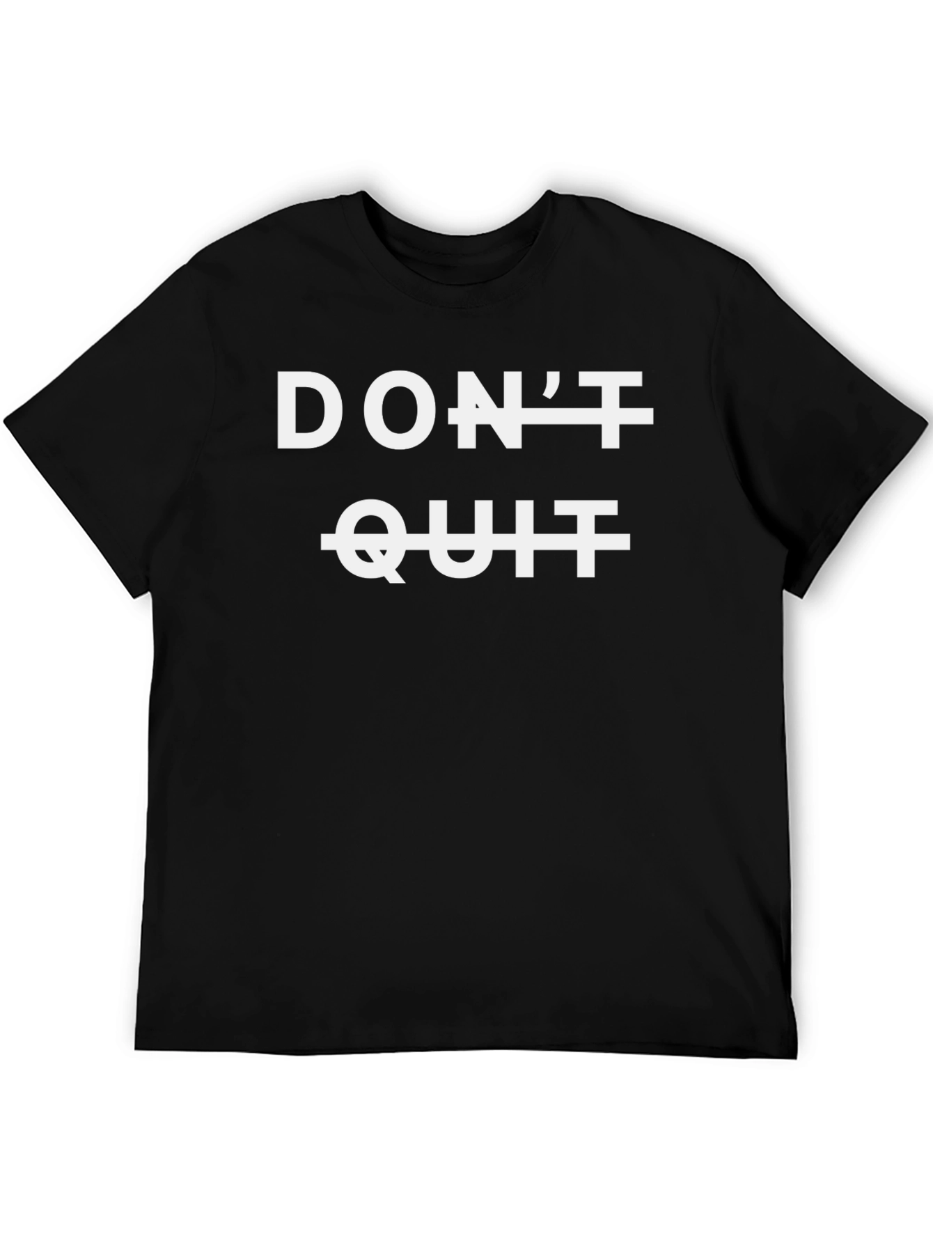 Dont Quit Motivation T-Shirt