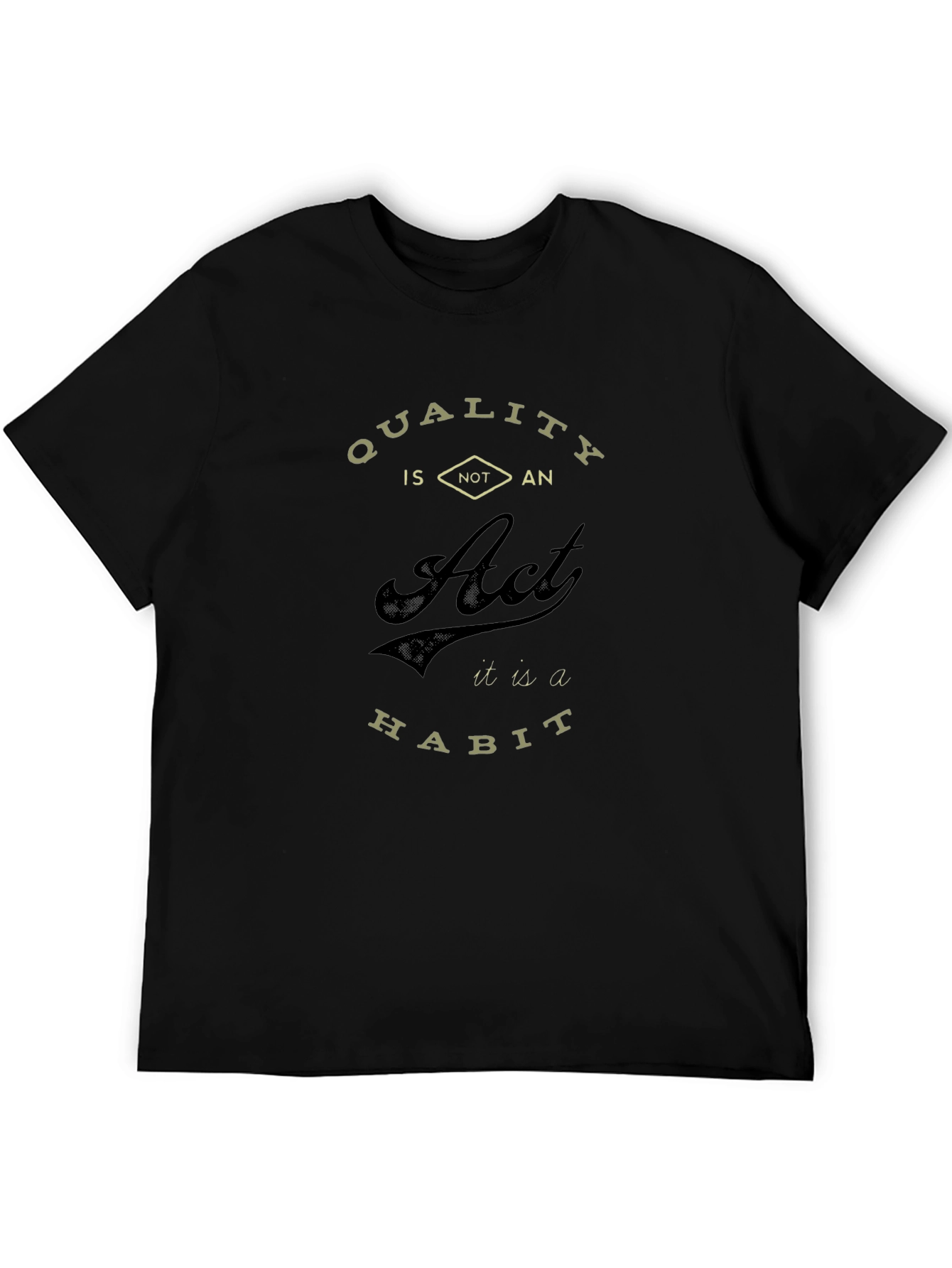 Quality is a Habit Black Graphic T-Shirt