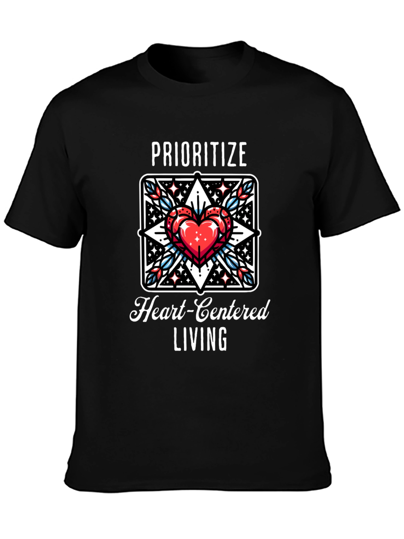 Prioritize Heart-Centered Living Graphic Tee