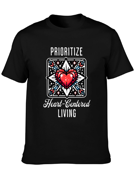 Prioritize Heart-Centered Living Graphic Tee