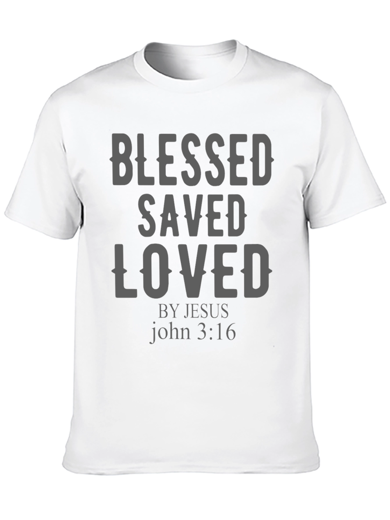 Blessed Saved Loved Christian T-Shirt