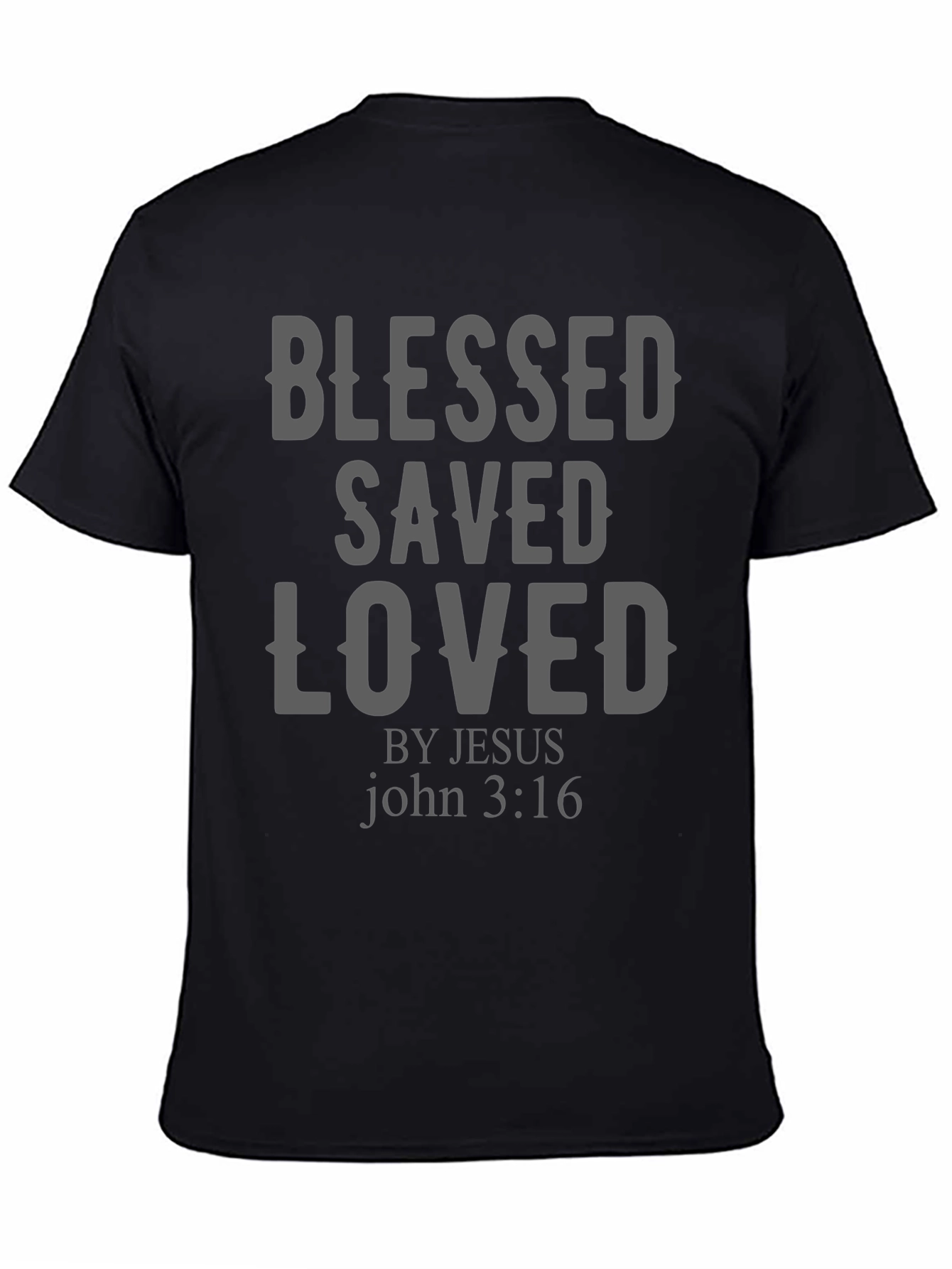 Blessed Saved Loved Christian T-Shirt