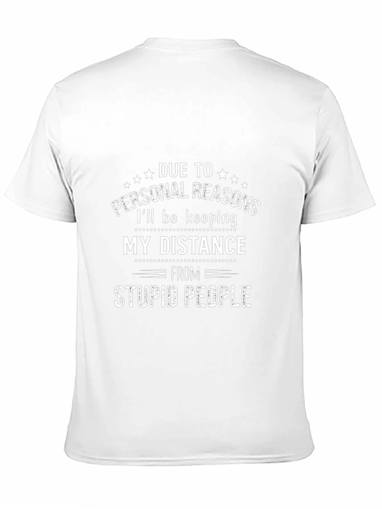 Distance From Stupid People Tee